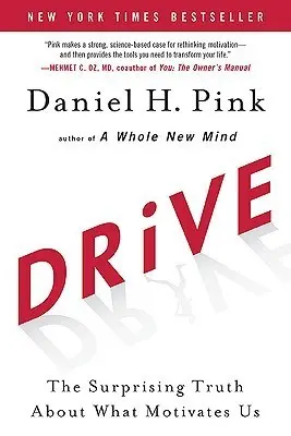 cover image for 'Drive: The Surprising Truth About What Motivates Us'