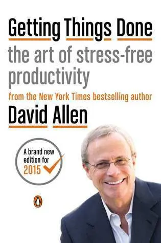 cover image for 'Getting Things Done: The Art of Stress-Free Productivity'