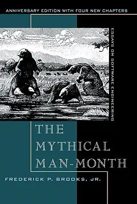 cover image for 'The Mythical Man-Month: Essays on Software Engineering, Anniversary Edition'