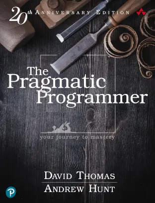 cover image for 'The Pragmatic Programmer, 20th Anniversary Edition: your journey to mastery'
