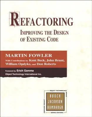 cover image for 'Refactoring: Improving the Design of Existing Code'