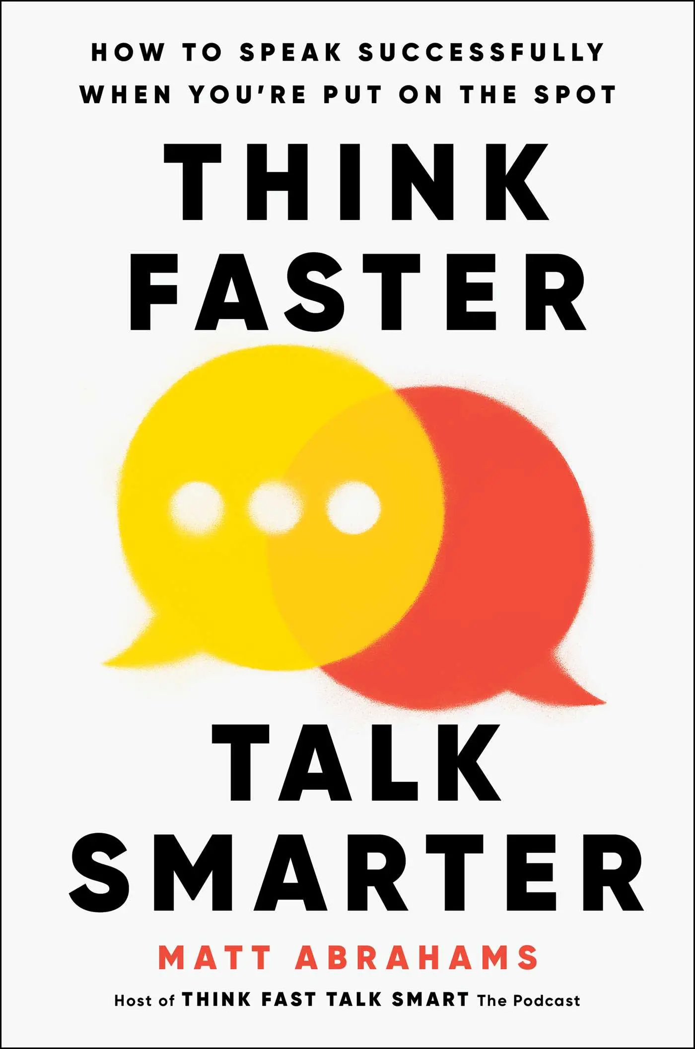 cover image for 'Think Faster, Talk Smarter'